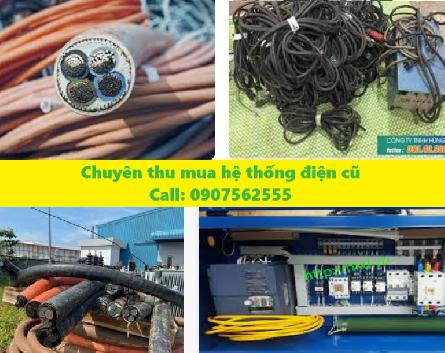 Chuyên Thu Mua Hệ Thống Điện Cũ TPHCM - Call: 0907562555